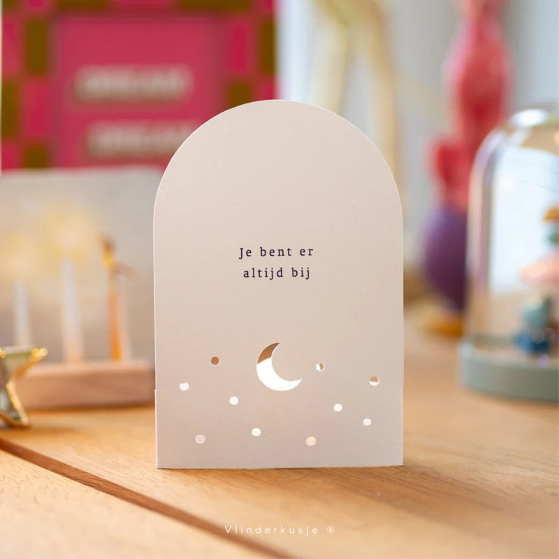 Vlinderkusje Lichtkaart 'Jij bent er altijd bij'