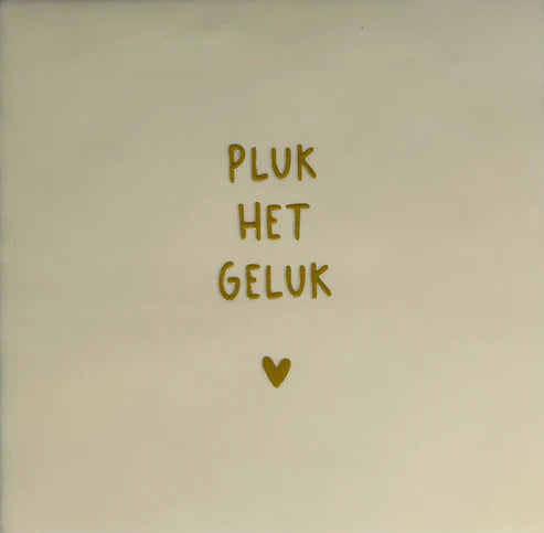 Yett Tegeltje 'Pluk het Geluk'