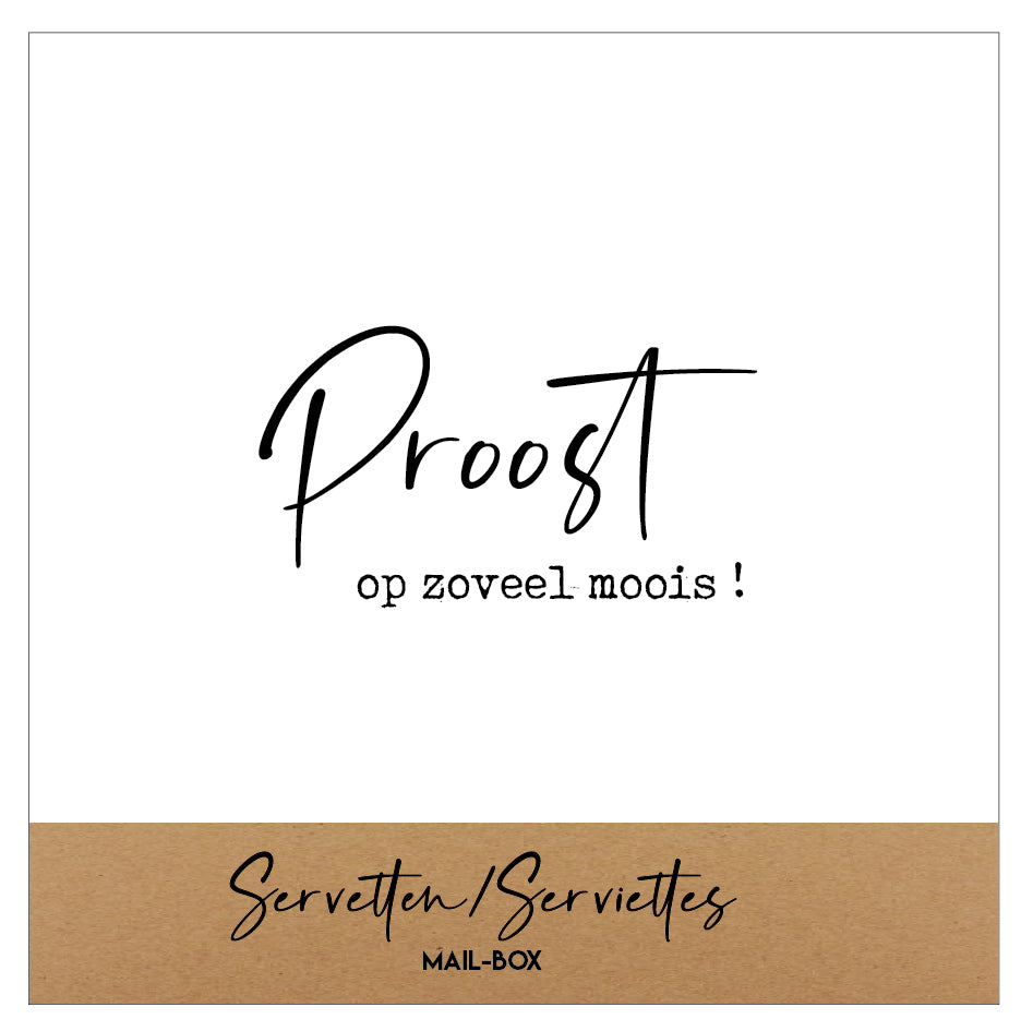Mailbox Servetten Klein 'Proost op zoveel moois'