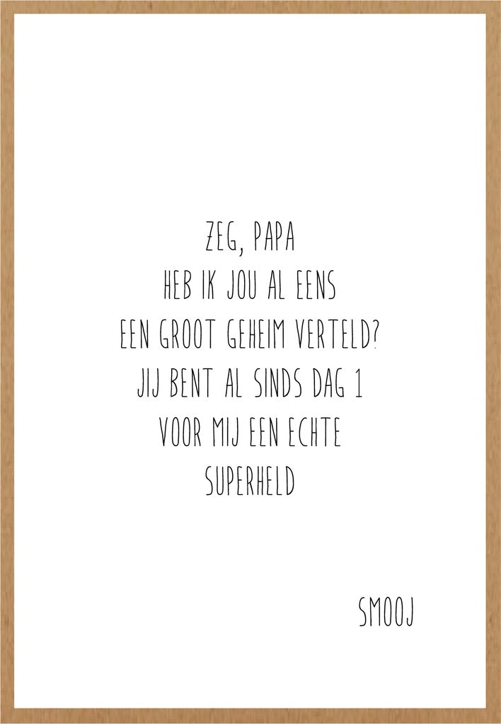 Smooj Zeg, Papa