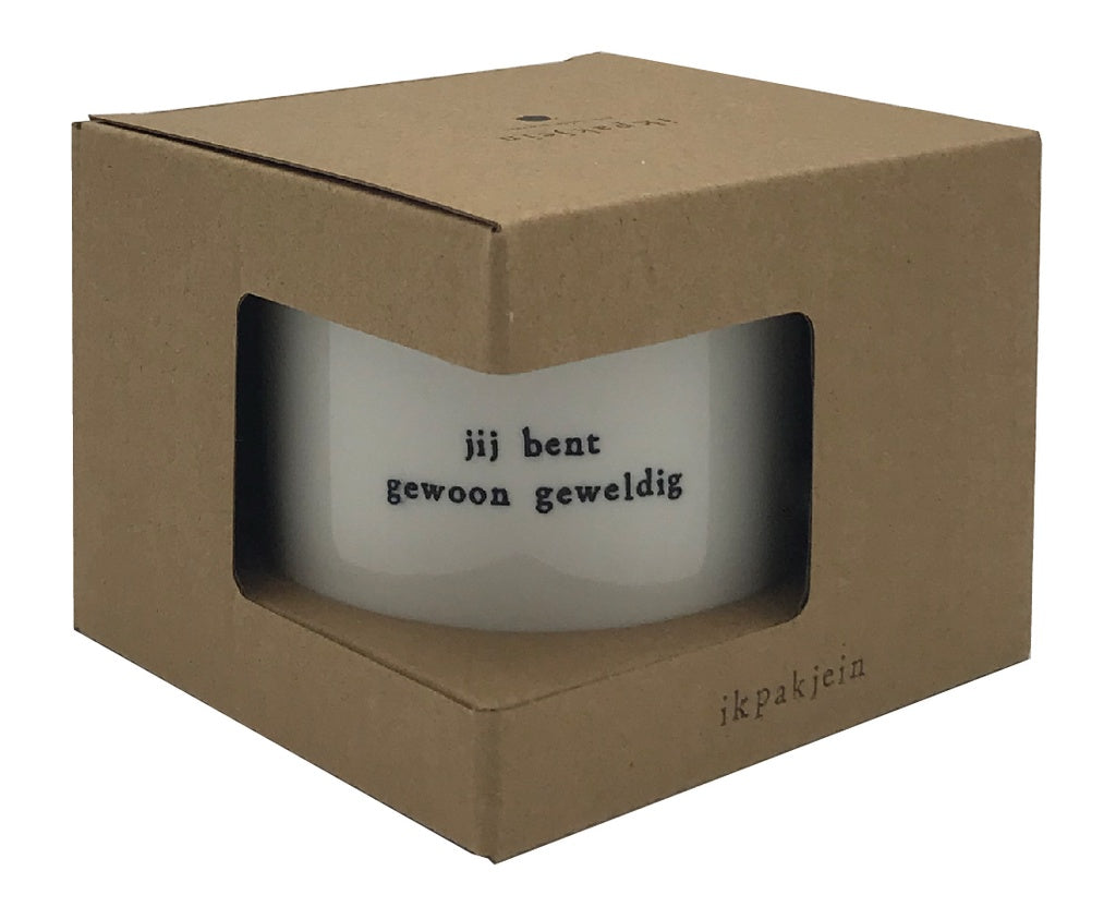 Ik pak je in Koffiemok 'je bent gewoon geweldig'