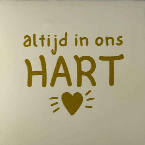 Yett Tegeltje 'Altijd in ons hart'
