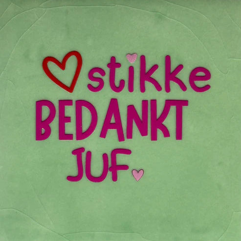 Yett Tegeltje '(Hart)stikke bedankt juf'