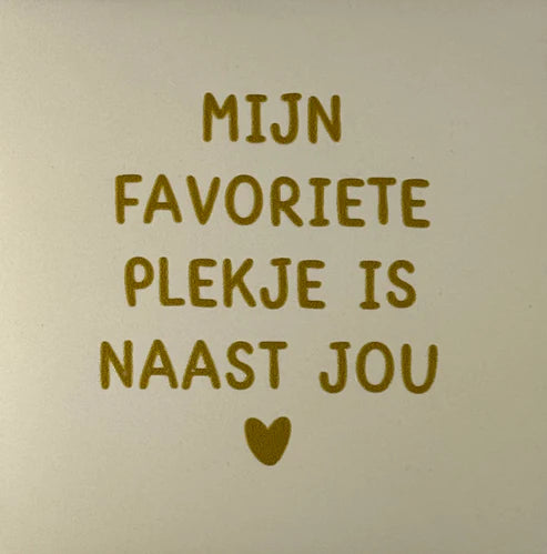 Yett Tegeltje 'Mijn favoriete plekje'