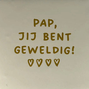 Yett Tegeltje 'Pap jij bent geweldig'