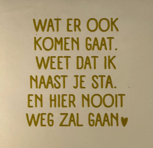Yett Tegeltje 'Wat er ook komen gaat'