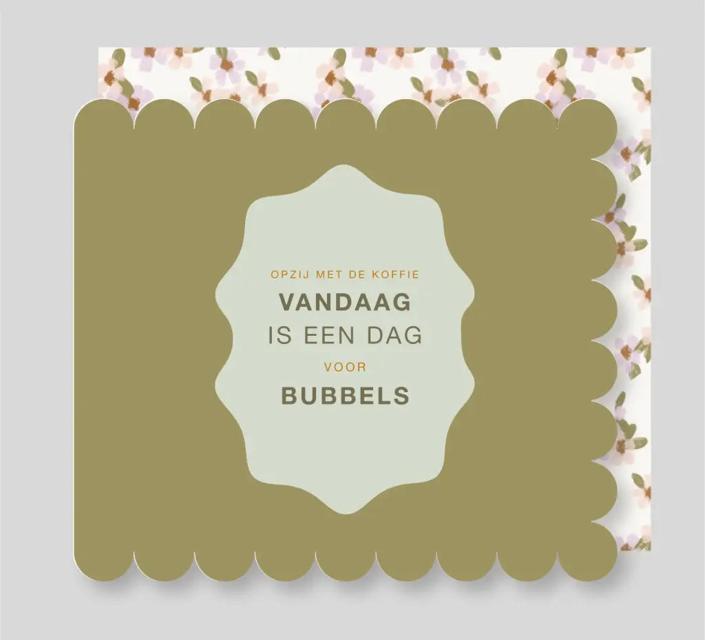 la MIE Opzij met de koffie vandaag is een dag voor bubbels