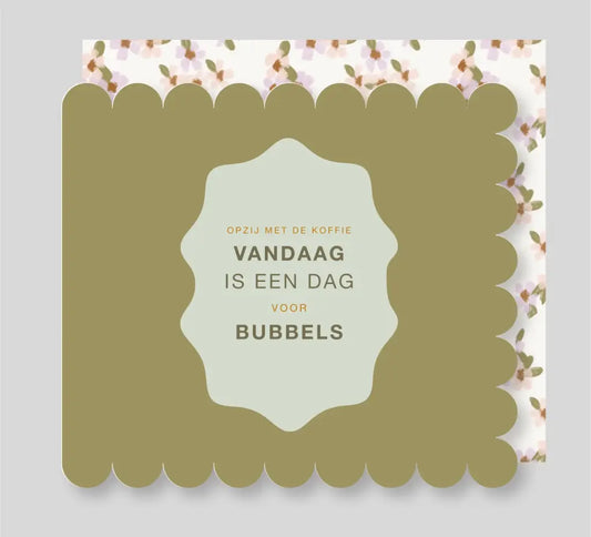 la MIE Opzij met de koffie vandaag is een dag voor bubbels
