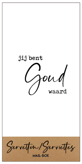 Mailbox Servetten Groot 'Jij bent goud waard'