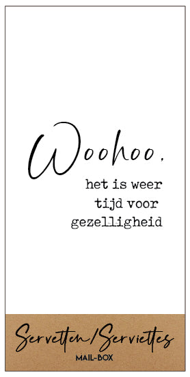 Mailbox Servetten Groot 'Woohoo, het is weer tijd voor gezelligheid'