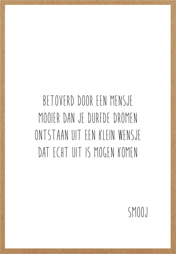 Smooj Betoverd door een Mensje