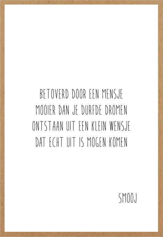 Smooj Betoverd door een Mensje
