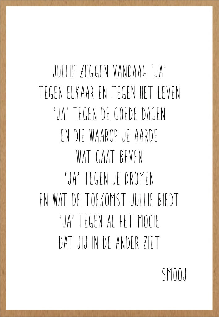 Smooj Jullie zeggen Vandaag 'Ja'