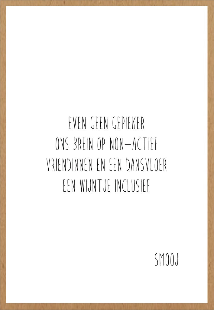Smooj Even geen Gepieker