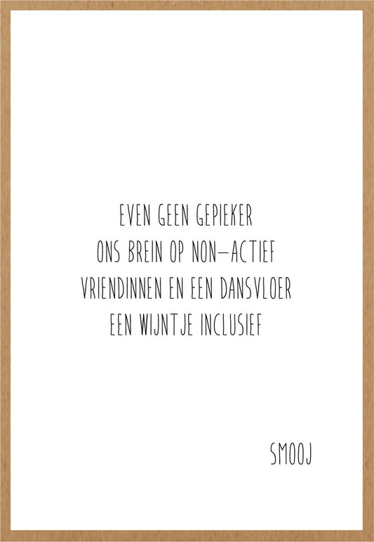 Smooj Even geen Gepieker