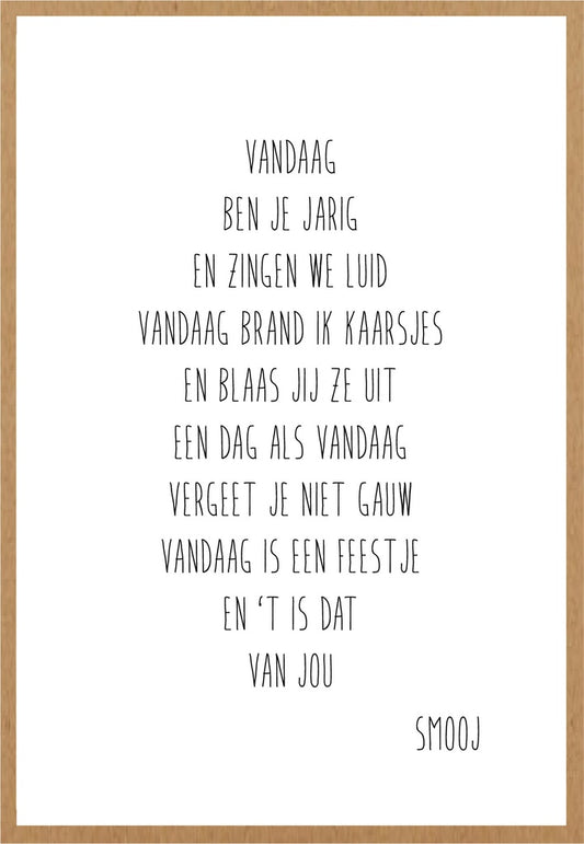 Smooj Vandaag ben je Jarig