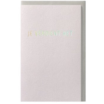 Papette Je Verdient Het